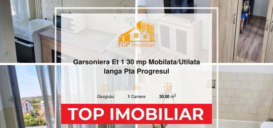 Garsoniera Et 1 30 mp Mobilata/Utilata langa Pta Progresul