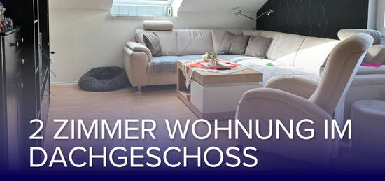 2 Zimmer Wohnung im Dachgeschoss