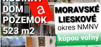 RODINNÝ DOM a POZEMOK 523 m2 MORAVSKÉ LIESKOVÉ- KÚPOU VOĽNÝ