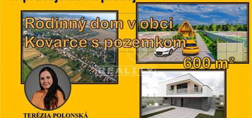 PRIPRAVUJEME rodinný dom v Kovarciach so záhradou - 600 m2