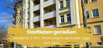 Stadtleben genießen: Moderne 2-Rm.-Wohnung in zentraler Lage von Gera