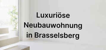 Luxuriöse Neubauwohnung in Brasselsberg (Barrierefrei)