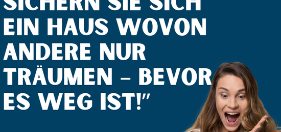 Lust auf Ihre Traumimmobilie? Einfamilienhaus mit Einliegerwohnung auf höchstem Niveau