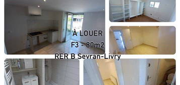 F3 à louer - RER B SEVRAN LIVRY