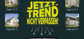 Verpassen Sie nicht unsere Aktionshäuser "TREND"!