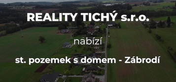 Rodinný dům + velký stavební pozemek Zábrodí