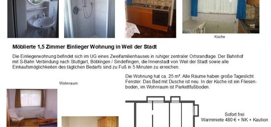 1,5 Zi-Wohnung Weil der Stadt möblierte zu vermieten sofort frei