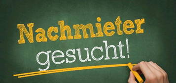 Nachmieter gesucht