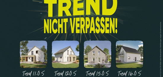 Unser Aktionshaus - Jetzt bauen. Jetzt sparen. JETZT Trend nicht verpassen!