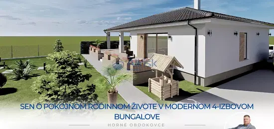 Sen o pokojnom rodinnom živote v modernom 4-izbovom bungalove v Horných Obdokovciach!✨