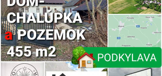 RODINNÝ DOM - CHALUPA A POZEMOK 455m2 PODKYLAVA -KÚPOU VOĽNÝ