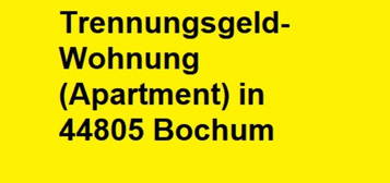 Trennungsgeld-Wohnung in 44805 Bochum-Harpen