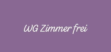 Zimmer in WG frei ab Mitte/Ende Dezember'24