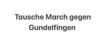 Tausche 4 Zimmerwohnung in March gegen 4-5 Zimmer/Haus gundelf