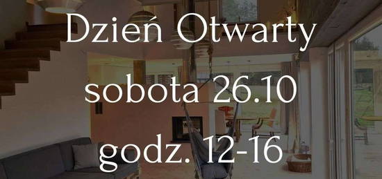 DZIEŃ OTWARTY 26.10 | Wyjątkowy DOM| Oaza spokoju!